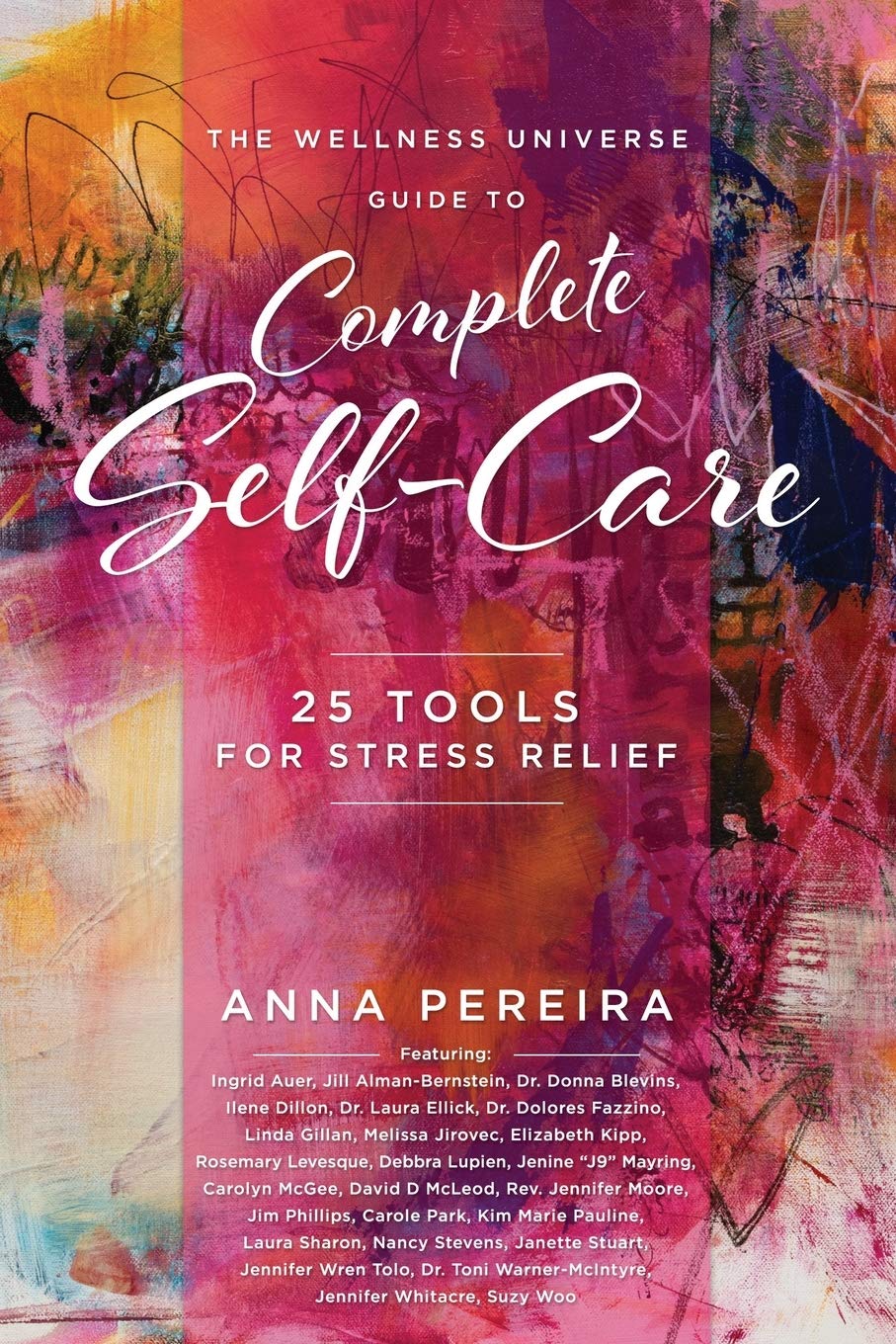 Guía de Wellness Universe para el autocuidado completo: 25 herramientas para aliviar el estrés
