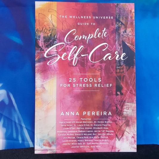 Guía de Wellness Universe para el autocuidado completo: 25 herramientas para aliviar el estrés